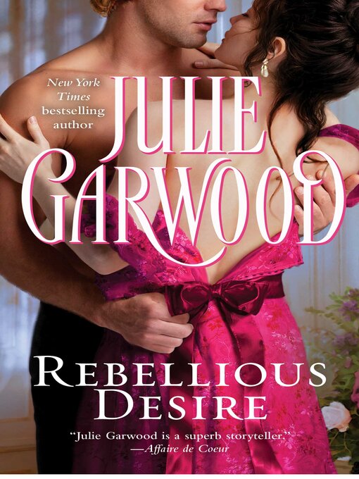Title details for Rebellious Desire by Julie Garwood - Wait list